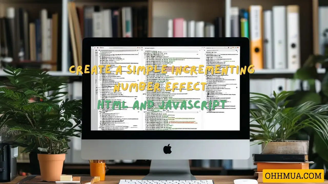 Create a Simple Incrementing Number Effect with HTML and JavaScript 2