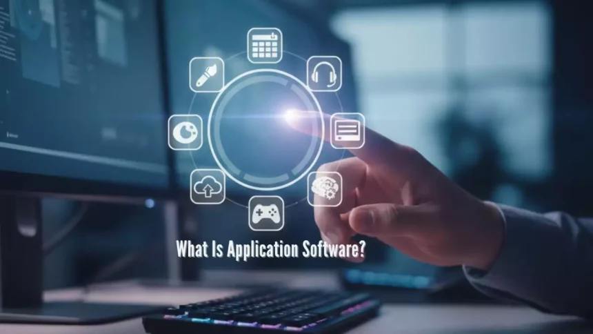 What Is Application Software